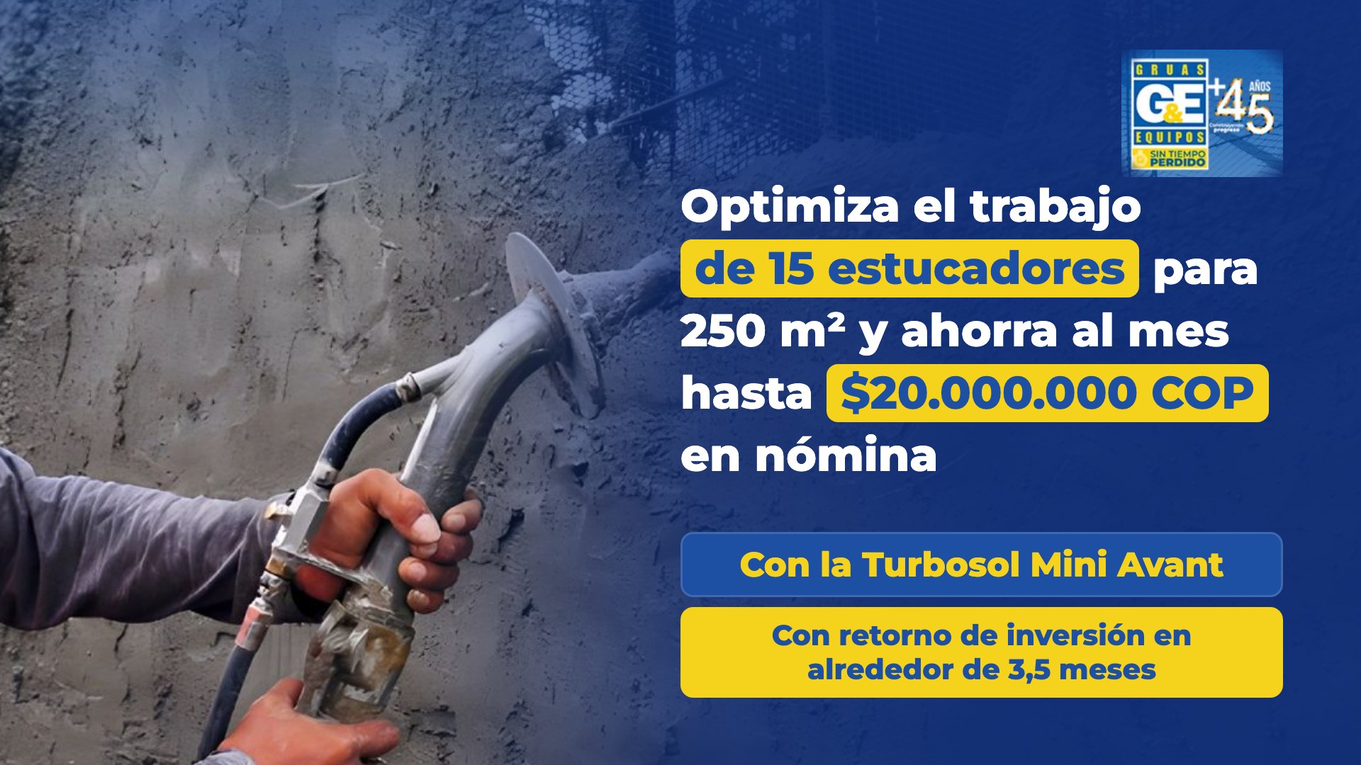 Operario proyectando mortero sobre muro con la lanzadora Turbosol Mini Avant de Grúas y Equipos en Colombia